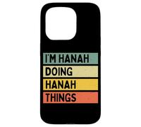 I'm Hanah Doing Hanah Things Funny Personalized Quote Case for iPhone 15 Pro