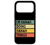 I'm Hanah Doing Hanah Things Funny Personalized Quote Case for iPhone 17 Pro Max