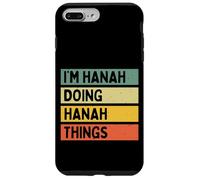 I'm Hanah Doing Hanah Things Funny Personalized Quote Case for iPhone 7 Plus/8 Plus