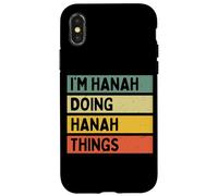 I'm Hanah Doing Hanah Things Funny Personalized Quote Case for iPhone X/XS