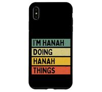 I'm Hanah Doing Hanah Things Funny Personalized Quote Case for iPhone XS Max
