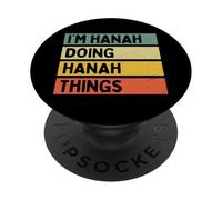 I'm Hanah Doing Hanah Things Funny Personalized Quote PopSockets Adhesive PopGrip