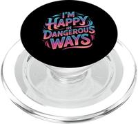 I'm Happy In Dangerous Ways Chaotic Behavior Energy ||- PopSockets PopGrip for MagSafe