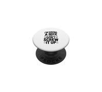 I'm Having a Nice Day Don't Screw It Up PopSockets Adhesive PopGrip