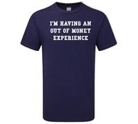 I'm having An Out Of Money Experience T-shirt Aussie Gold Hunters Mens kids