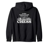 I'm Here Because I Was Told There Would Be Chess Board Game Zip Hoodie