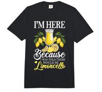 Im Here Because I was Told There Would Be Limoncello Comfort Colors Adult Heavyweight T-Shirt