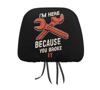 I'M Here Because You Broke It Fashion Car Headrest Cover Full Wrap Head Rest Protector Universal Car Seat Cover