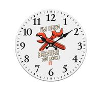 I'M Here Because You Broke It Stylish Wall Clock Round Modern Home Clock for Office Home Kitchen Bathroom Living Room