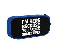 I'm Here Because You Broke Something Pencil Case Large Capacity Double Layer of Fice School Por Table Pencil Case