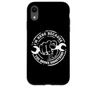 I'm Here Because You Broke Something Work Handyman Mechanic Case for iPhone XR