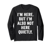 I'm Here But Also Not Here Funny Introvert Humor Indoorsy Long Sleeve T-Shirt