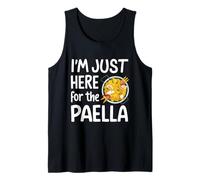 Im Here for Paella Spanish Rice Dish Foodie Humor Paella Pan Tank Top