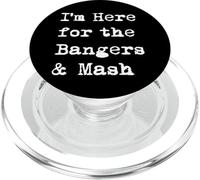 I'm Here for the Bangers & Mash Funny Sausage & Mash PopSockets PopGrip for MagSafe