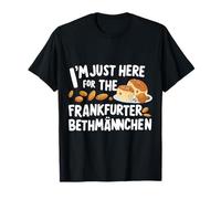 I'm Here for The Frankfurter Bethmännchen German Marzipan T-Shirt