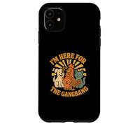 I'm Here for the Gangbang Outrageous Funny Vulgar Raunchy Case for iPhone 11