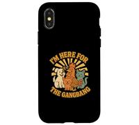 I'm Here for the Gangbang Outrageous Funny Vulgar Raunchy Case for iPhone X/XS