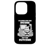 I'm Here for the Income Not the Outcome Cat Worker Gear Case for iPhone 14 Pro