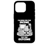 I'm Here for the Income Not the Outcome Cat Worker Gear Case for iPhone 16 Pro