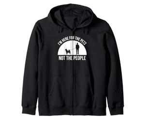 Im Here For The Pets Not The People Dog Sitter Zip Hoodie