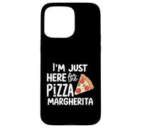 I'm Here for the Pizza Margherita Italian Tomato Pizzeria Case for iPhone 15 Pro Max