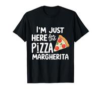 I'm Here for The Pizza Margherita Italian Tomato Pizzeria T-Shirt