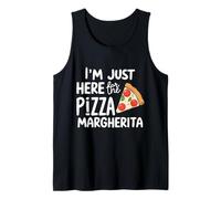 I'm Here for The Pizza Margherita Italian Tomato Pizzeria Tank Top