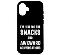 I'm Here For The Snacks And Awkward Conversations Case for iPhone 16