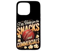 I'm Here For The Snacks And Commercials Cricket Game Case for iPhone 15 Pro Max