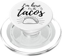 I'm Here For The Tacos PopSockets PopGrip for MagSafe