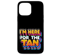 I'm Here For The Tan Summer Tourist Beach |||---- Case for iPhone 13 Pro Max