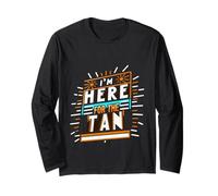 I'm Here For The Tan Summer Tourist Beach ||||- Long Sleeve T-Shirt