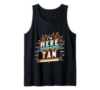 I'm Here For The Tan Summer Tourist Beach ||||- Tank Top