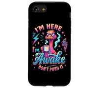 I'm Here I'm Awake Don't Push It Case for iPhone SE (2020) / 7/8