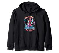 I'm Here I'm Awake Don't Push It Zip Hoodie
