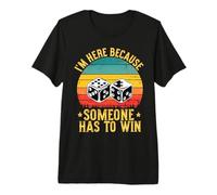 I'm Here Someone Has to Win Funny Game Night Board Games Premium T-Shirt