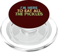 I'm Here To Eat All Of The Pickles PopSockets PopGrip for MagSafe