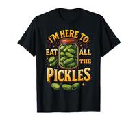 Im Here to Eat all the Pickles Shirt Pickle Jar Pickles T-Shirt