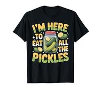 Im Here to Eat All the Pickles Shirt Pickle Jar Pickles T-Shirt