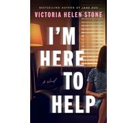 I'm Here to Help : A Novel