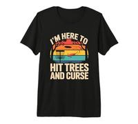I'm Here to Hit Trees and Curse Retro Disc Golf Player Premium T-Shirt