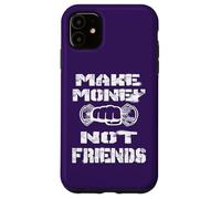 I'm Here To Make Money Not Friends 2025 Christmas mindset Case for iPhone 11