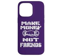 I'm Here To Make Money Not Friends 2025 Christmas mindset Case for iPhone 14 Pro Max