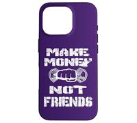 I'm Here To Make Money Not Friends 2025 Christmas mindset Case for iPhone 16 Pro