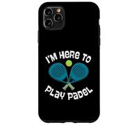 I'm Here To Play Padel Crossed Racquets Ball Art Fun Case for iPhone 11 Pro Max