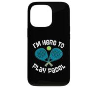 I'm Here To Play Padel Crossed Racquets Ball Art Fun Case for iPhone 13 Pro