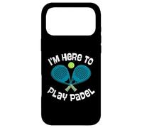 I'm Here To Play Padel Crossed Racquets Ball Art Fun Case for iPhone 17 Pro Max