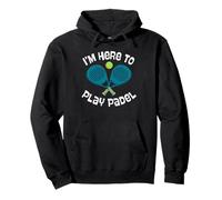 I'm Here To Play Padel Crossed Racquets Ball Art Fun Pullover Hoodie