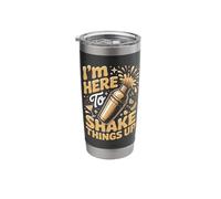 I'm Here to Shake Things Up Bartender Bartenders Stainless Steel Insulated Tumbler