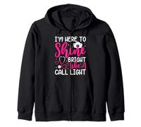 I'm Here To Shine Bright Like A Call Light Zip Hoodie